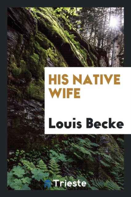 His Native Wife, Paperback Book