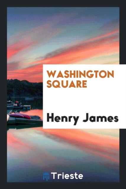 Washington Square, Paperback Book
