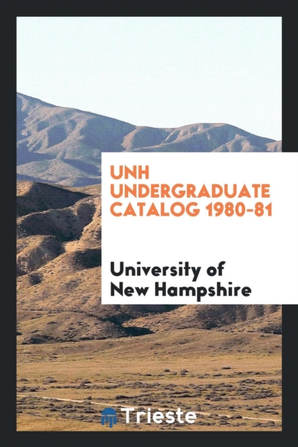 Unh Undergraduate Catalog 1980-81, Paperback Book