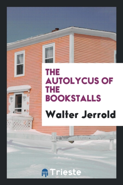 The Autolycus of the Bookstalls, Paperback Book