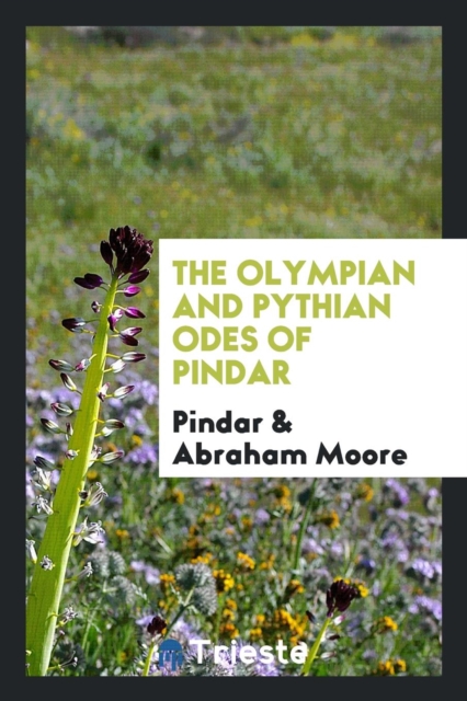 The Olympian and Pythian Odes of Pindar, Paperback Book