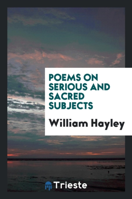 Poems on Serious and Sacred Subjects, Paperback Book