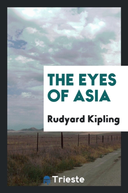 The Eyes of Asia, Paperback Book