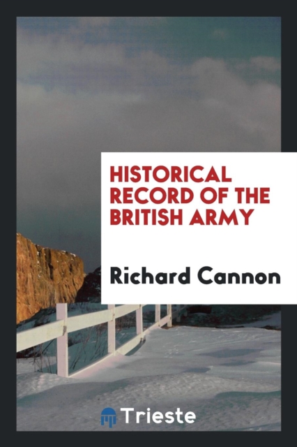 Historical Record of the British Army, Paperback Book