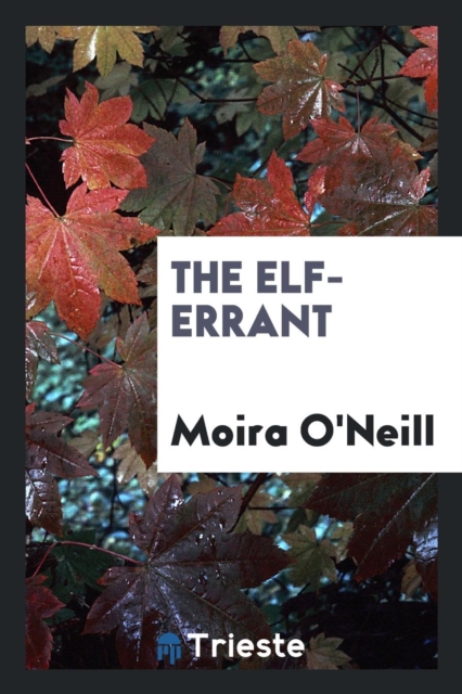 The Elf-Errant, Paperback Book