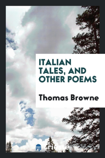 Italian Tales, and Other Poems, Paperback Book