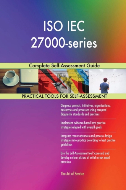 ISO Iec 27000-Series : Complete Self-Assessment Guide, Paperback / softback Book
