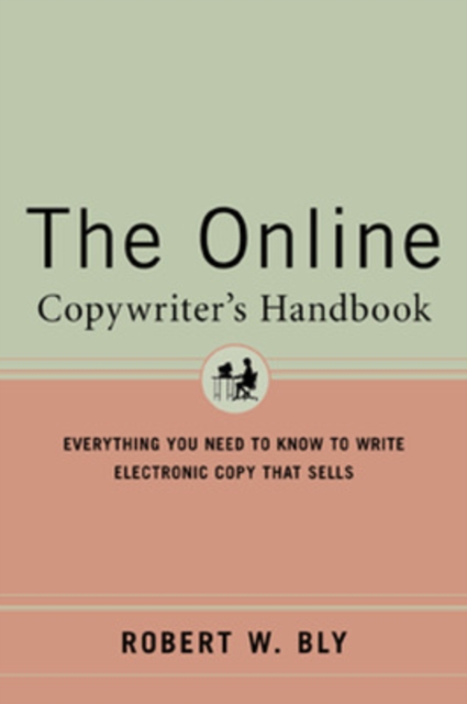 The Online Copywriter's Handbook, Paperback / softback Book
