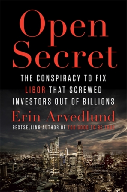 Open Secret: Inside the Libor Conspiracy, Paperback / softback Book