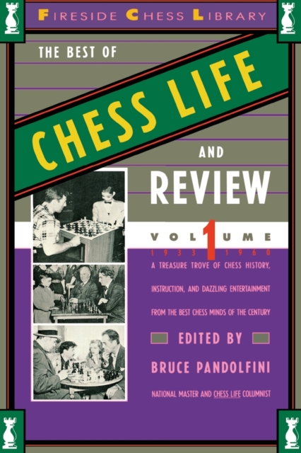 The Best of Chess Life and Review Volume I 1933-1960, Paperback / softback Book