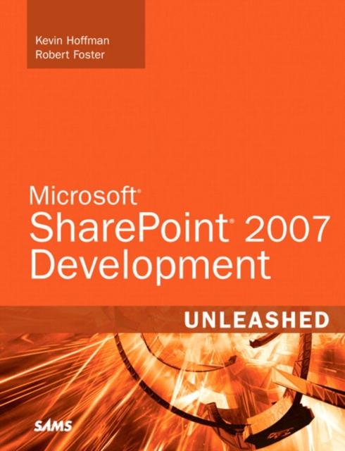 Microsoft SharePoint 2007 Development Unleashed, Paperback Book