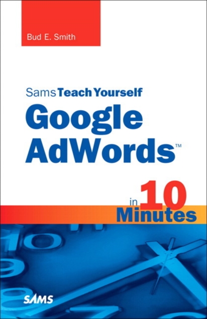 Sams Teach Yourself Google AdWords in 10 Minutes, Paperback Book