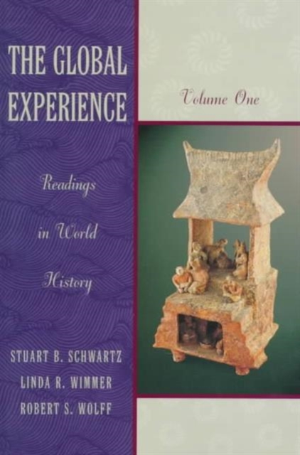 The Global Experience : Readings in World History, Volume 1, Paperback / softback Book