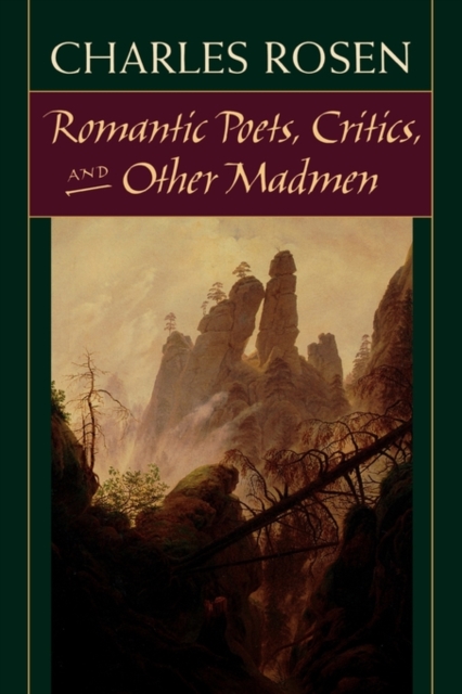 Romantic Poets, Critics, and Other Madmen, Paperback / softback Book