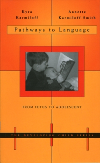 Pathways to Language : From Fetus to Adolescent, Paperback / softback Book