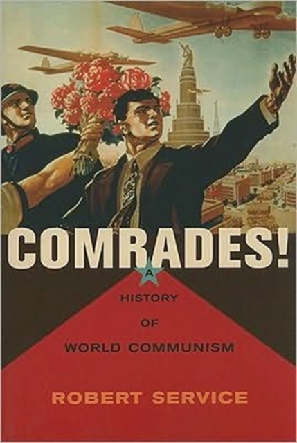 Comrades! - A History of World Communism (OBEEI),  Book