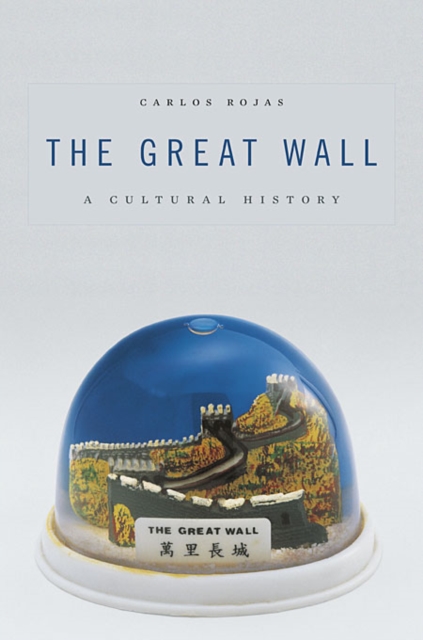 The Great Wall : A Cultural History, Hardback Book
