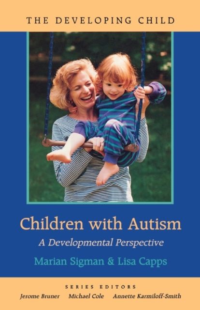 Children with Autism : A Developmental Perspective, Paperback / softback Book