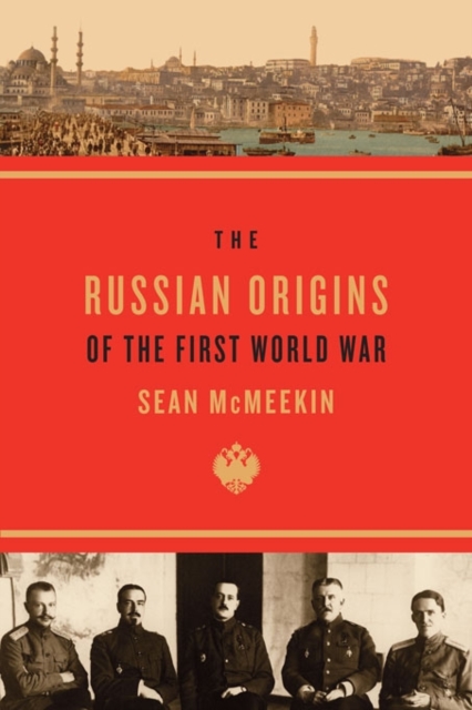 The Russian Origins of the First World War, Paperback / softback Book