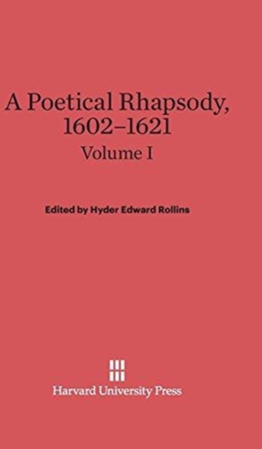 A Poetical Rhapsody, 1602-1621, Volume I, Hardback Book