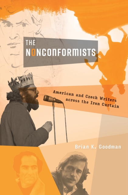 The Nonconformists : American and Czech Writers across the Iron Curtain, EPUB eBook