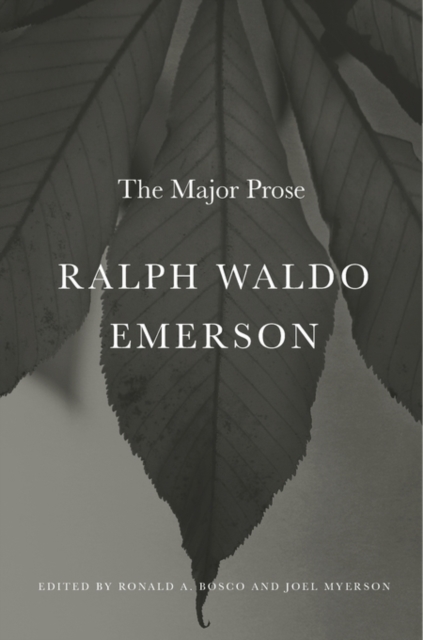 Ralph Waldo Emerson : The Major Prose, Hardback Book