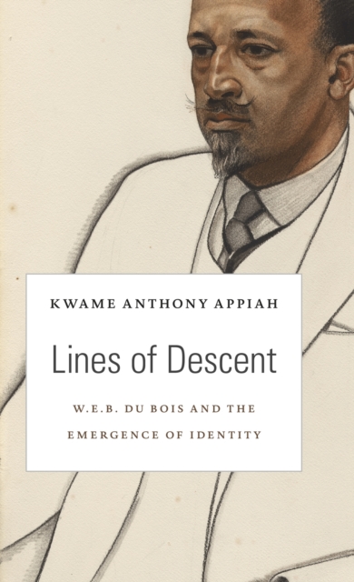 Lines of Descent : W. E. B. Du Bois and the Emergence of Identity, EPUB eBook