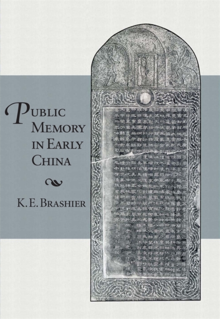 Public Memory in Early China, Hardback Book