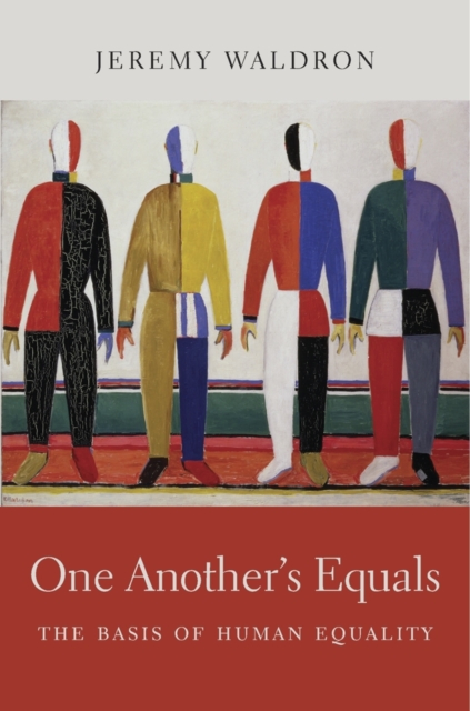 One Another’s Equals : The Basis of Human Equality, Hardback Book