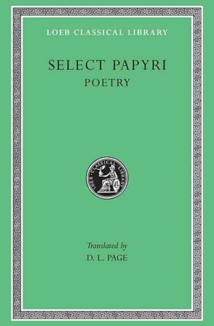 Select Papyri, Volume III: Poetry, Hardback Book