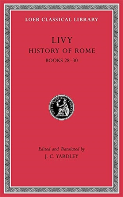 History of Rome, Volume VIII : Books 28–30, Hardback Book