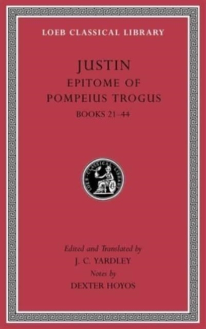 Epitome of Pompeius Trogus, Volume II : Books 21–44, Hardback Book