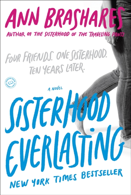 Sisterhood Everlasting (Sisterhood of the Traveling Pants), EPUB eBook