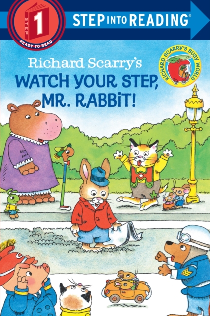 Richard Scarry's Watch Your Step, Mr. Rabbit!, Paperback / softback Book