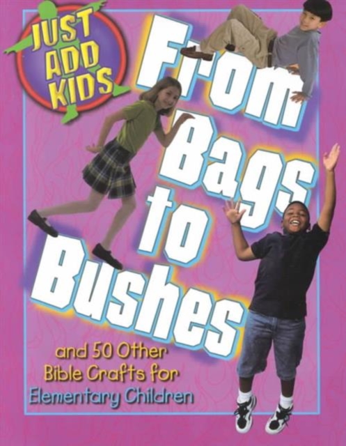 From Bags to Bushes, Paperback / softback Book