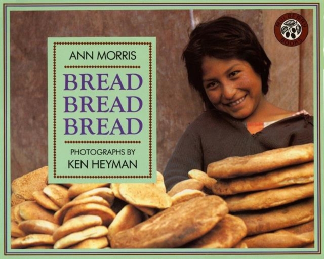 Bread, Bread, Bread, Paperback / softback Book