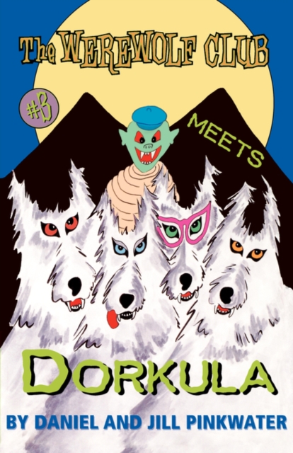 The Werewolf Club Meets Dorkula, Paperback / softback Book