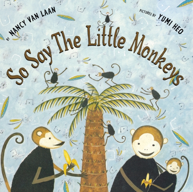 So Say the Little Monkeys, Paperback / softback Book
