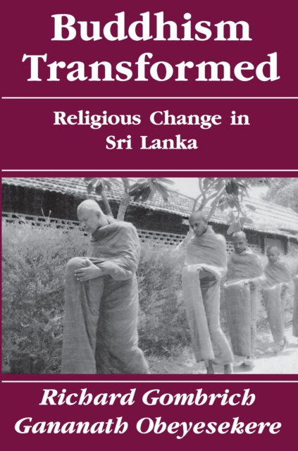 Buddhism Transformed : Religious Change in Sri Lanka, Paperback / softback Book
