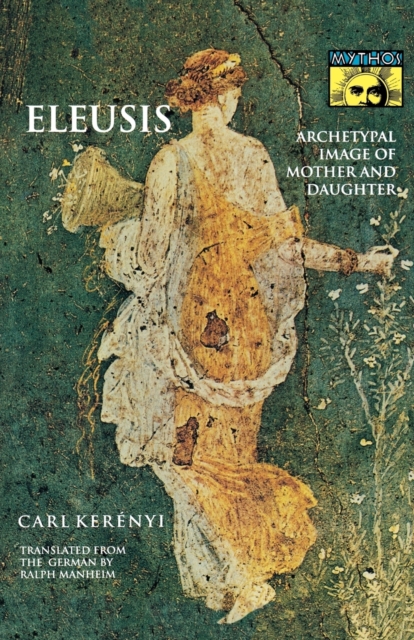 Eleusis : Archetypal Image of Mother and Daughter, Paperback / softback Book