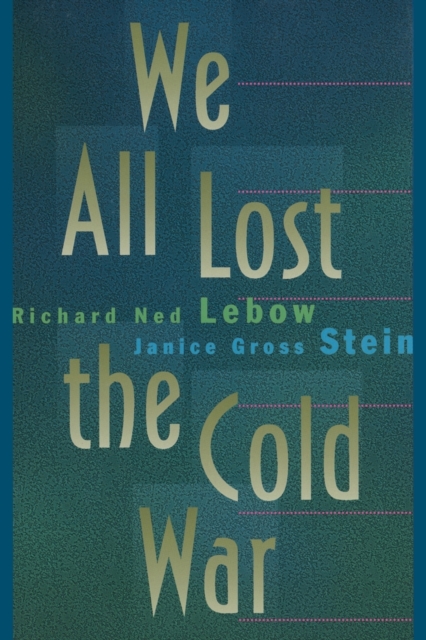 We All Lost the Cold War, Paperback / softback Book