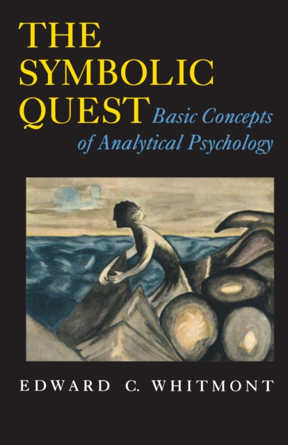The Symbolic Quest : Basic Concepts of Analytical Psychology - Expanded Edition, Paperback / softback Book
