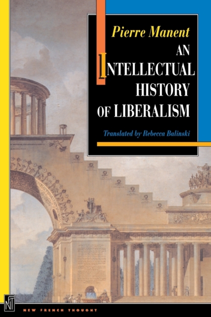 An Intellectual History of Liberalism, Paperback / softback Book
