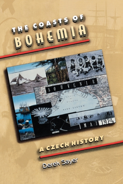 The Coasts of Bohemia : A Czech History, Paperback / softback Book