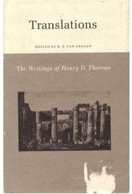 The Writings of Henry David Thoreau : Translations., Hardback Book