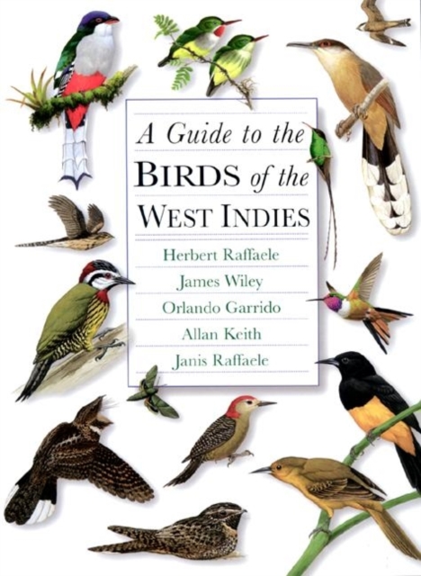 A Guide to the Birds of the West Indies, Hardback Book