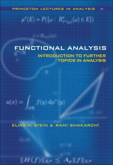 Functional Analysis : Introduction to Further Topics in Analysis, Hardback Book