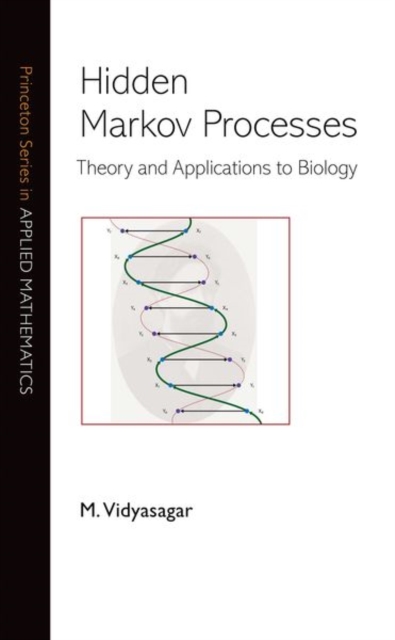 Hidden Markov Processes : Theory and Applications to Biology, Hardback Book