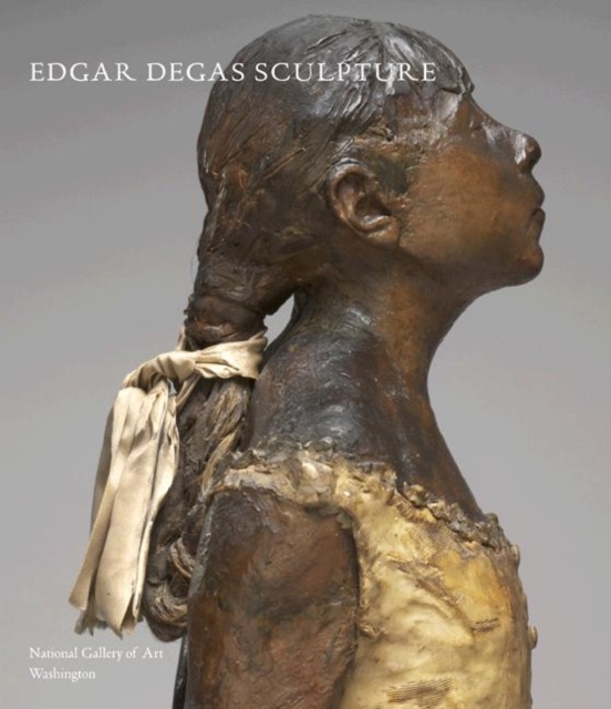 Edgar Degas Sculpture, Hardback Book