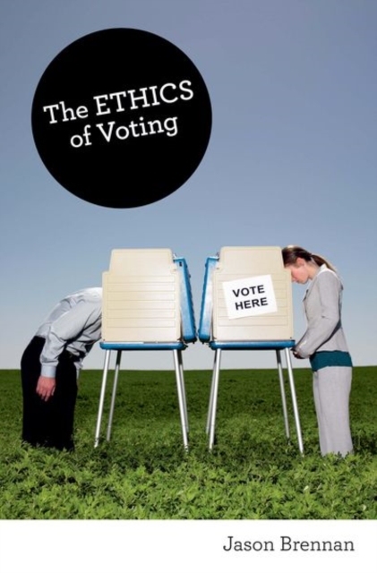 The Ethics of Voting, Paperback / softback Book